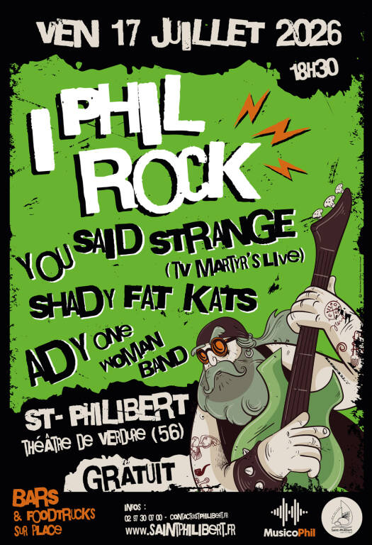 I Phil Rock: You said strange (Tv Martyr'live) + Shady Fat Kats+ Ady one Woman Band