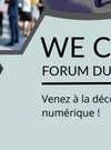 Forum du Numérique: We Can