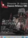 Spectacle Kevrenn Alré