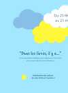 Exposition: "Dans les livres il y a.."