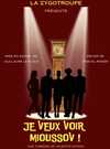 Je veux voir Mioussov 