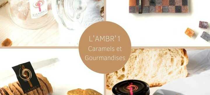 L'AMBR'1 Caramels et Gourmandises