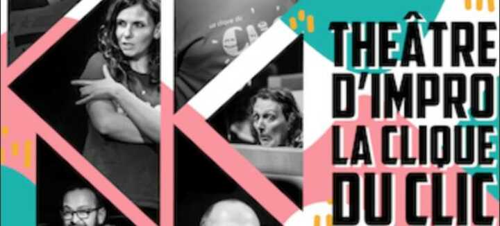 Théâtre d'improvisation - La clique du clic Théâtre d'improvisation - La clique du clic