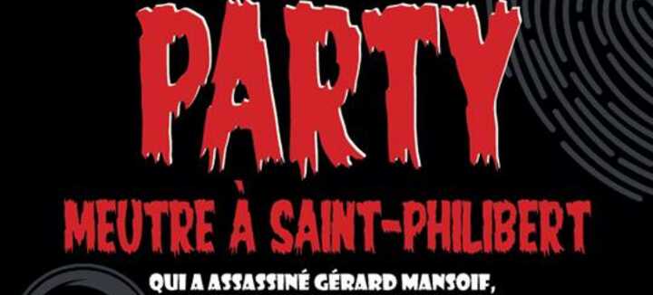 MURDER PARTY : Meurtre à Saint-Philibert MURDER PARTY : Meurtre à Saint-Philibert