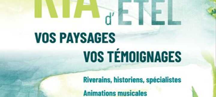 « La Ria d’Etel, ses paysages, ses usages » « La Ria d’Etel, ses paysages, ses usages »