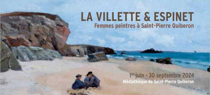 Exposition : La Villette & Espinet, femmes peintres à St Pierre Quiberon