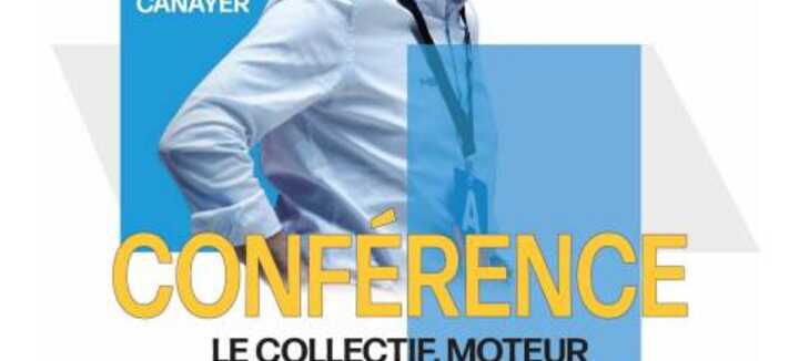 Conférence : Le collectif, moteur d'une performance durable Conférence : Le collectif, moteur d'une performance durable