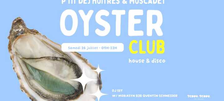 Oyster Club - Ptit dej huîtres & muscadet + DJ set (disco, house) - Tchou Tchou Quiberon Oyster Club - Ptit dej huîtres & muscadet + DJ set (disco, house) - Tchou Tchou Quiberon