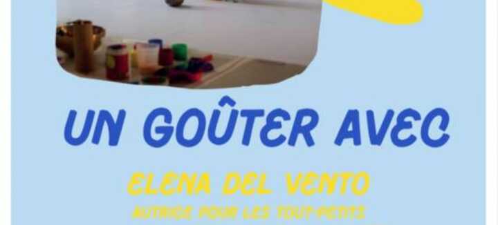 Goûter-rencontre avec Elena Del Vento Goûter-rencontre avec Elena Del Vento