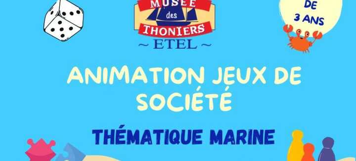 Animation jeux de société au Musée des Thoniers Animation jeux de société au Musée des Thoniers