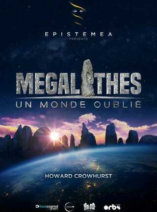Mégalithes, un monde oublié