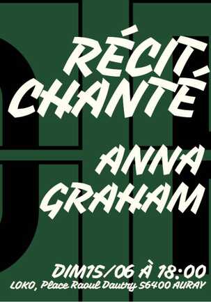 Récit chanté Anna Graham