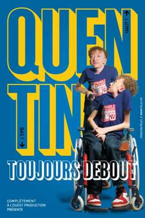 Quentin - Toujours debout 