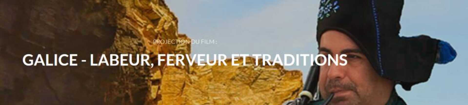 Ciné doc : La Galice, labeur, ferveur et traditions