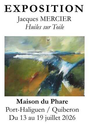 26.07.13 Jacques Mercier - Huiles sur toile